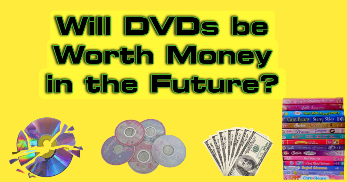 Will DVDs be Worth Money in the Future?
