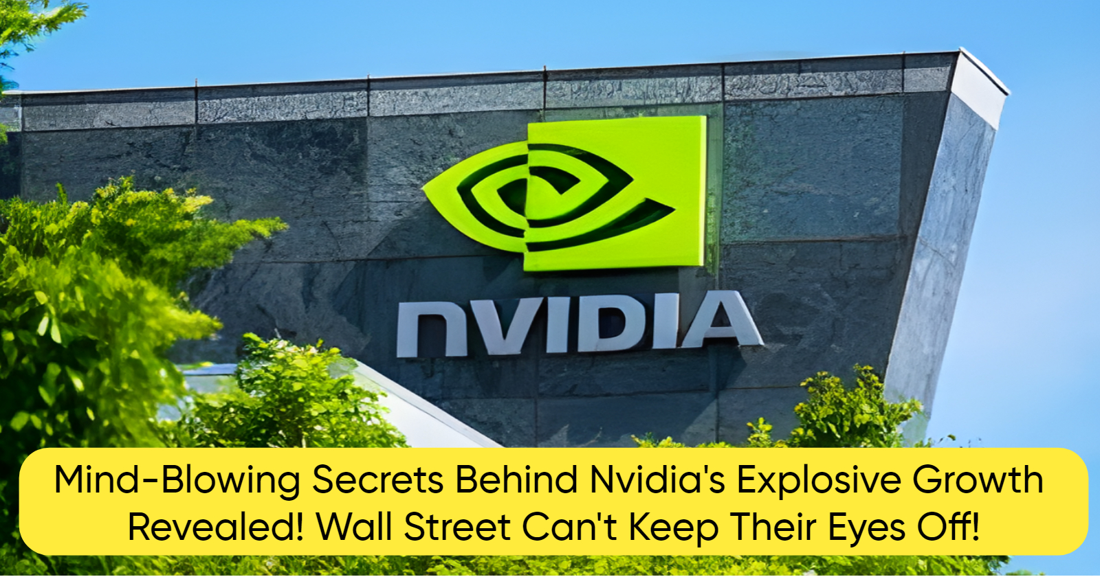 Mind-Blowing Secrets Behind Nvidia's Explosive Growth Revealed! Wall Street Can't Keep Their Eyes Off!
