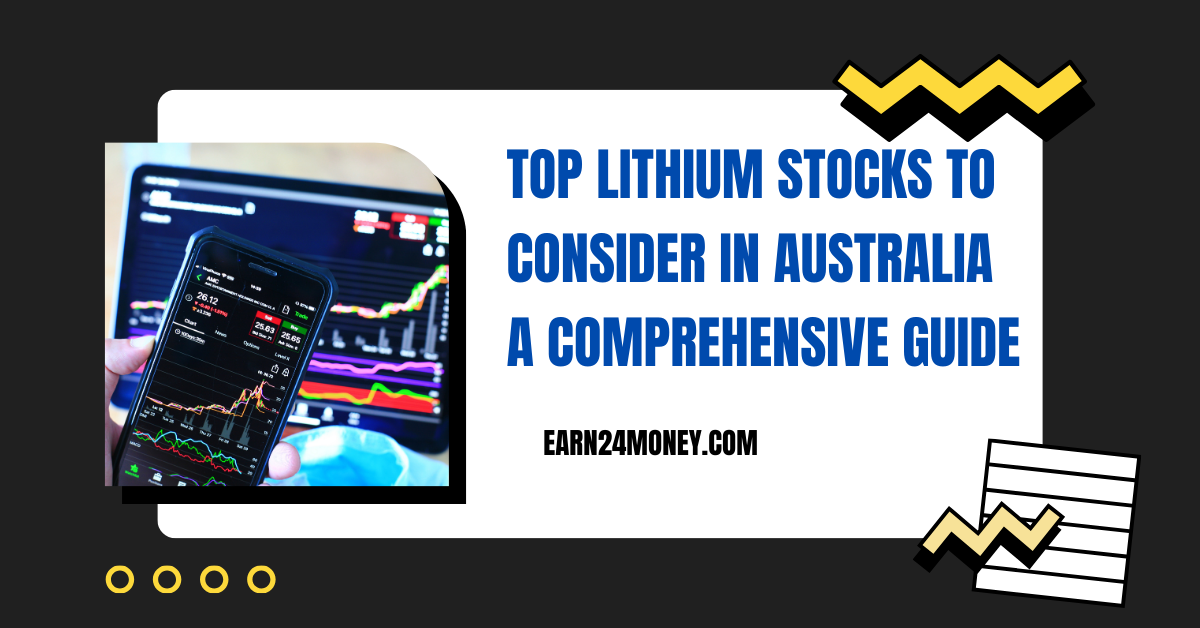 Top Lithium Stocks to Consider in Australia A Comprehensive Guide 